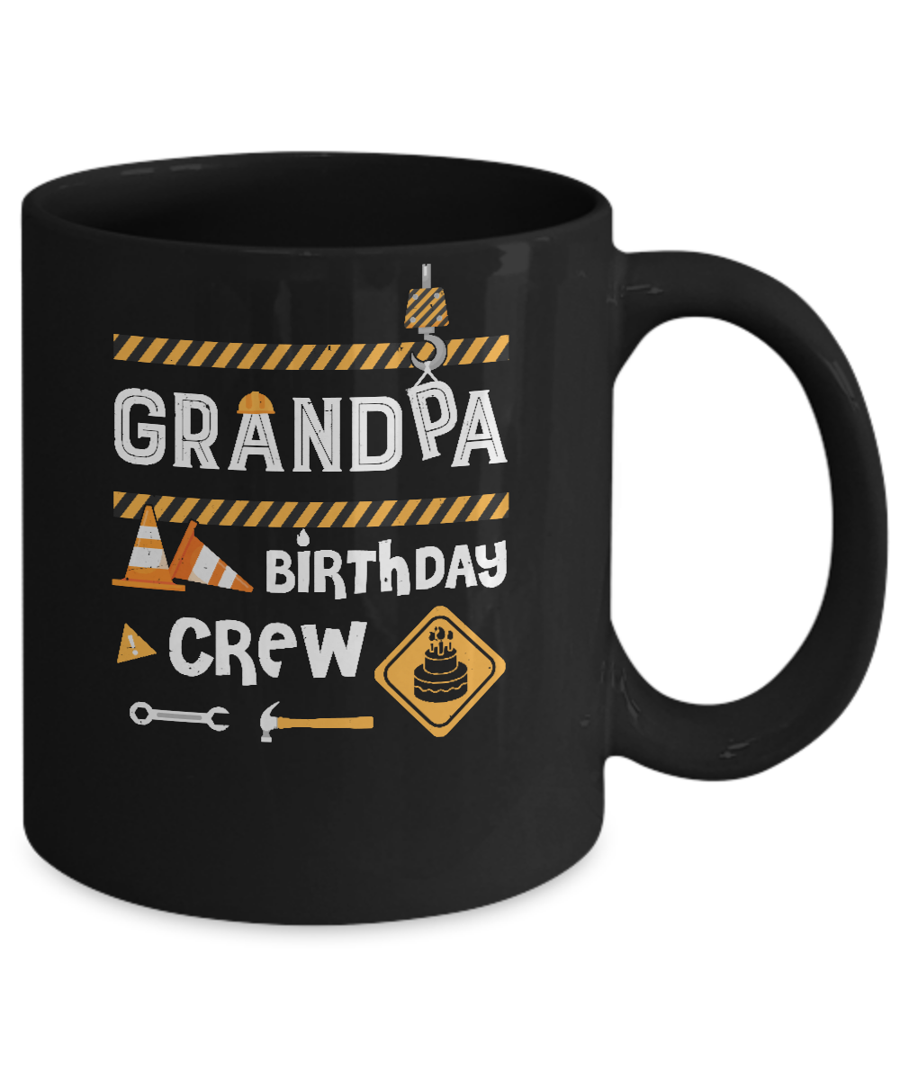 Grandpa Birthday Crew Construction Birthday Party Mug-Coffee Mug-11oz Mug-Black