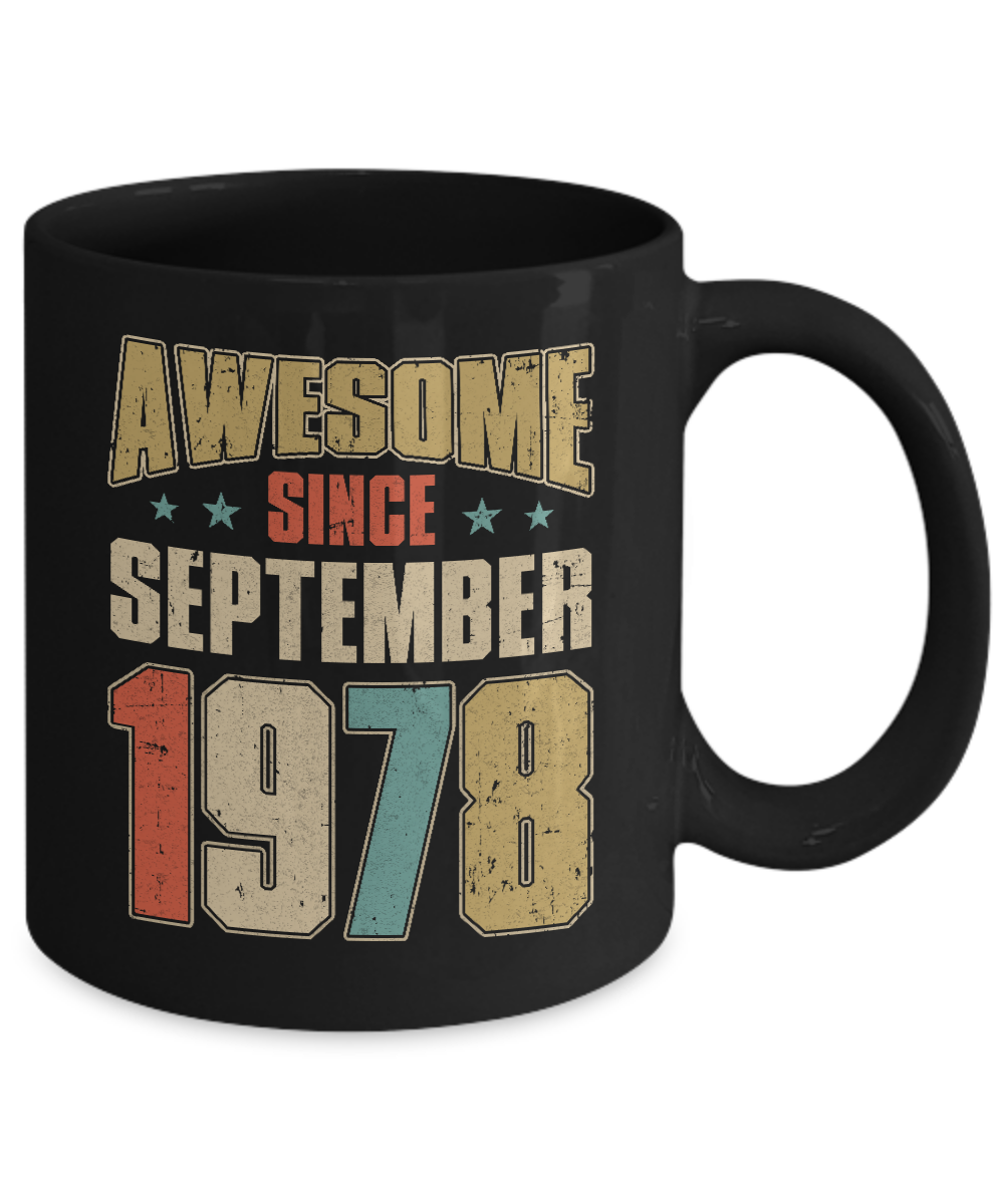 Vintage Retro Awesome Since September 1978 43th Birthday Mug-Coffee Mug-11oz Mug-Black