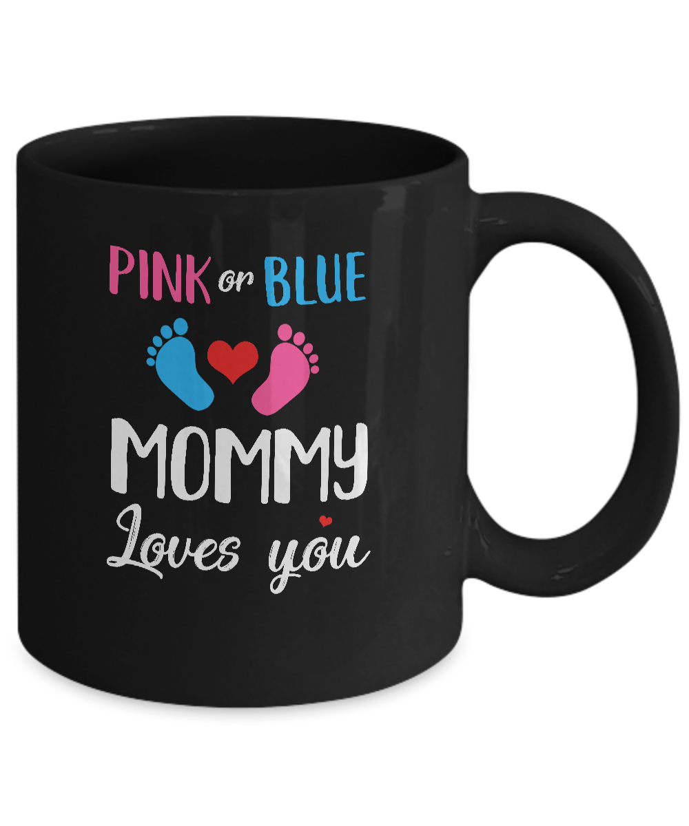 Pink Or Blue Mommy Loves You Funny Gender Reveal Party Gift Mug-Coffee Mug-11oz Mug-Black