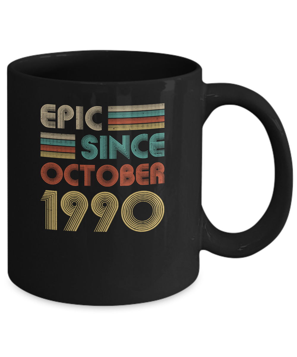 Epic Since October 1990 Vintage 31th Birthday Gifts Mug-Coffee Mug-11oz Mug-Black