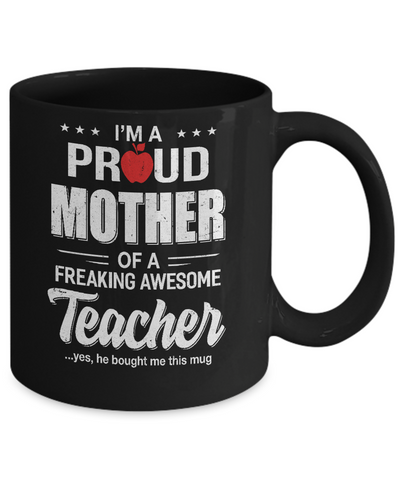 I'm A Proud Mother From Awesome Teacher Son Mom Mug-Coffee Mug-11oz Mug-Black