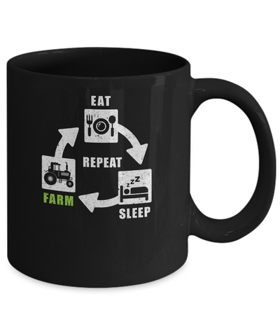 Eat Sleep Farm Repeat Farmer Farming Tractor Mug-Coffee Mug-11oz Mug-Black