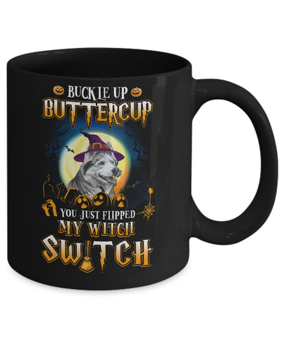 Buckle Up Buttercup Halloween Witch Husky Costume Mug-Coffee Mug-11oz Mug-Black