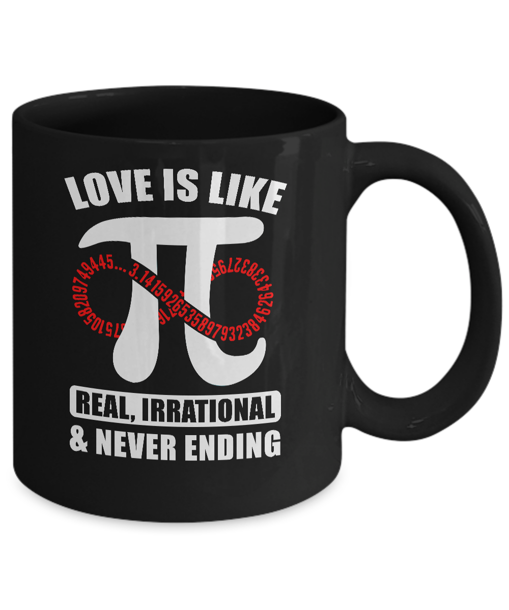 Love Is Like Pi Math 3.14 Pi Day Gift Mug-Coffee Mug-11oz Mug-Black