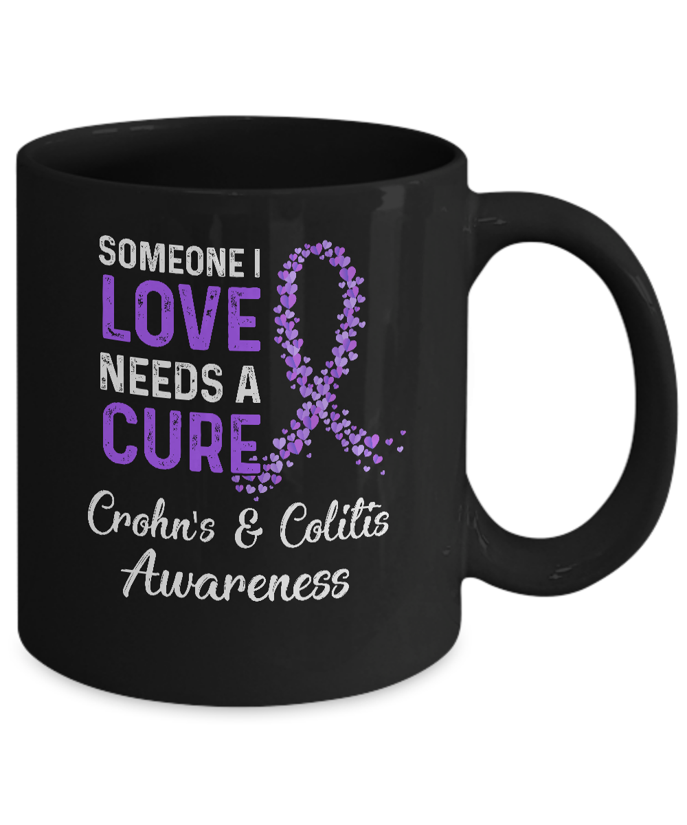 Someone I Love Needs Cure Crohn's And Colitis Awareness Mug-Coffee Mug-11oz Mug-Black