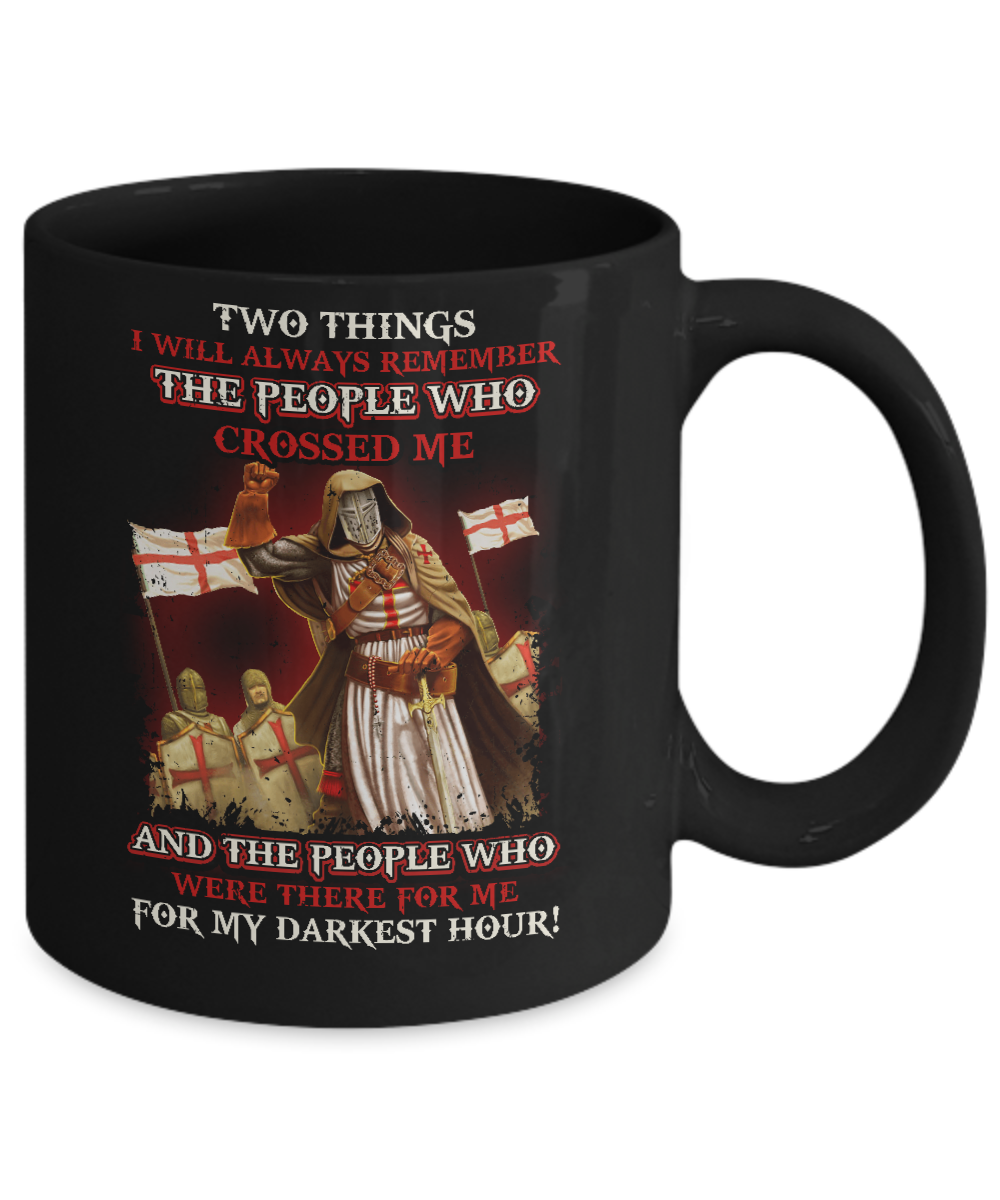 Knight Templar Who Were There For Me For My Darkest Hour Mug-Coffee Mug-11oz Mug-Black