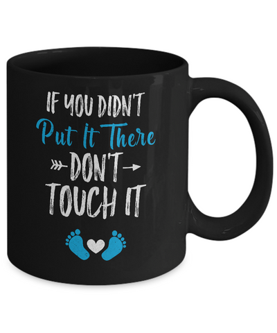 Soon To Be Mommy 2021 Gender Blue If You Didn't Put It There Mug-Coffee Mug-11oz Mug-Black