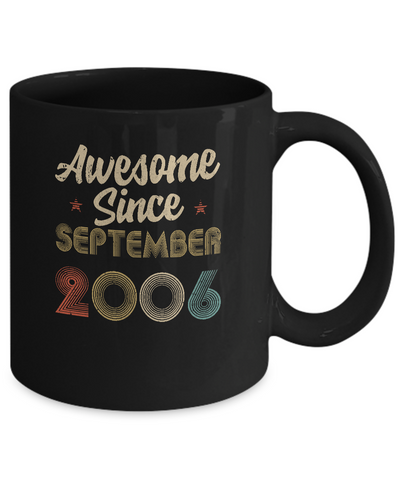 Awesome Since September 2006 Vintage 15th Birthday Gifts Mug-Coffee Mug-11oz Mug-Black