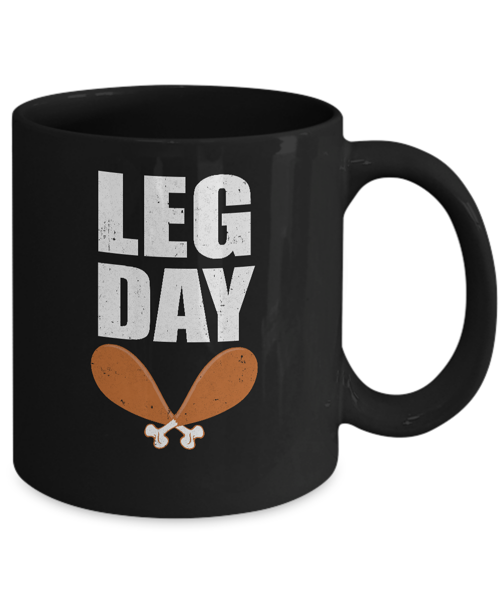 Funny Leg Day Thanksgiving Turkey Mug-Coffee Mug-11oz Mug-Black