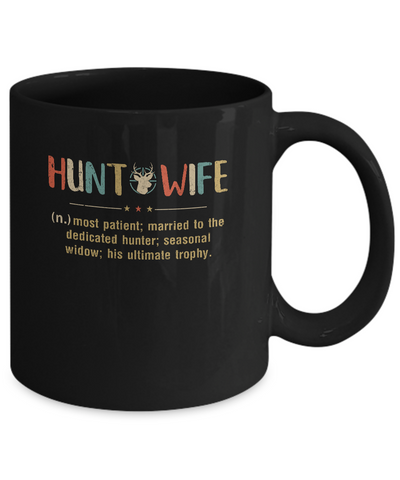 Vintage Funny Hunting Husband Hunt Wife Most Patient Married Mug-Coffee Mug-11oz Mug-Black