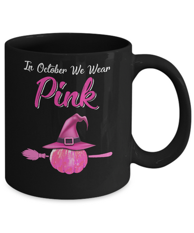 October Wear Pink Halloween Witch Pumpkin Breast Cancer Mug-Coffee Mug-11oz Mug-Black