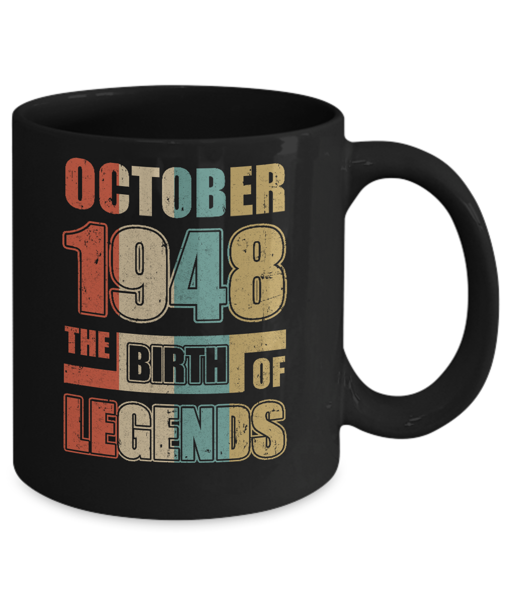 Vintage Retro October 1948 Birth Of Legends 73th Birthday Mug-Coffee Mug-11oz Mug-Black