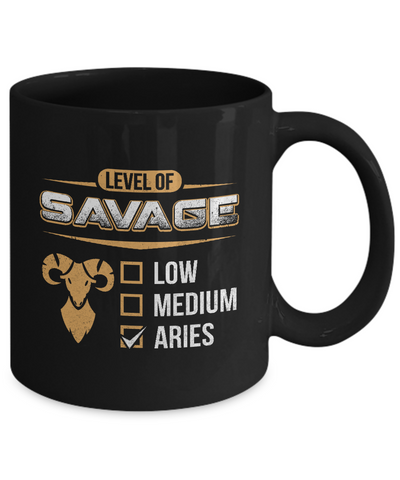 Level Of Savage Aries Mug-Coffee Mug-11oz Mug-Black