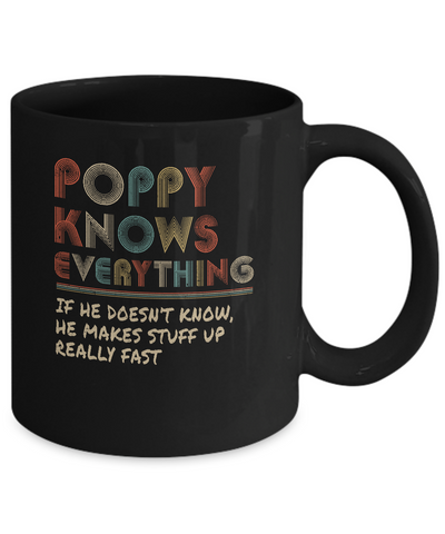 Poppy Know Everything Vintage Poppy Father's Day Gift Mug-Coffee Mug-11oz Mug-Black