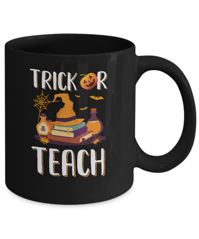 Trick Or Teach Halloween Gift Costume For Teacher Mug-Coffee Mug-11oz Mug-Black
