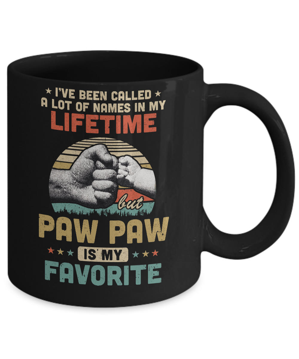 I've Been Called A Lot Of Names PawPaw Is My Favorite Gift Mug-Coffee Mug-11oz Mug-Black