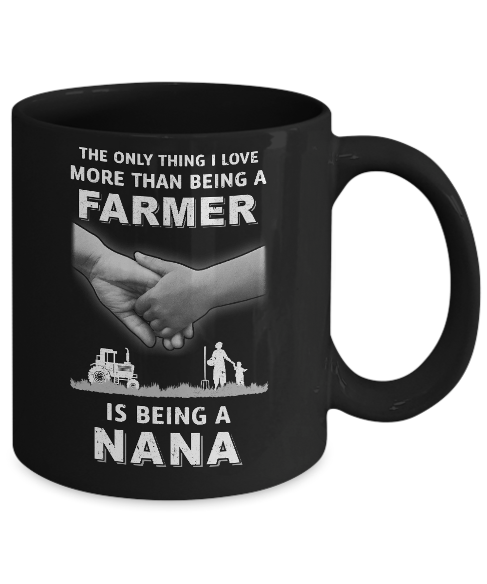 Love More Than Farmer Being A Nana Fathers Day Mug-Coffee Mug-11oz Mug-Black