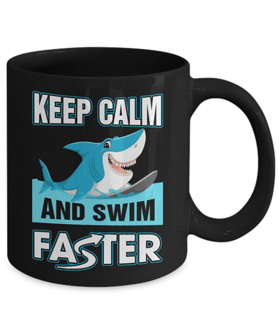 Keep Calm And Swim Faster Mug-Coffee Mug-11oz Mug-Black