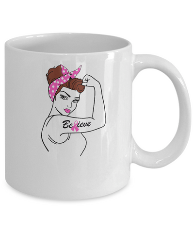 Support Breast Cancer Awareness Warrior Believe Mug-Coffee Mug-11oz Mug-White