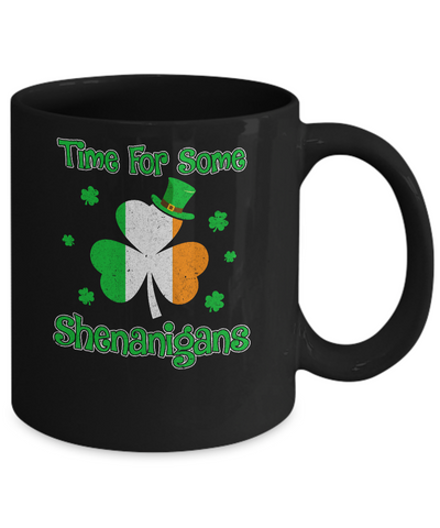 St. Patrick's Time For Some Shenanigans Funny Party Mug-Coffee Mug-11oz Mug-Black
