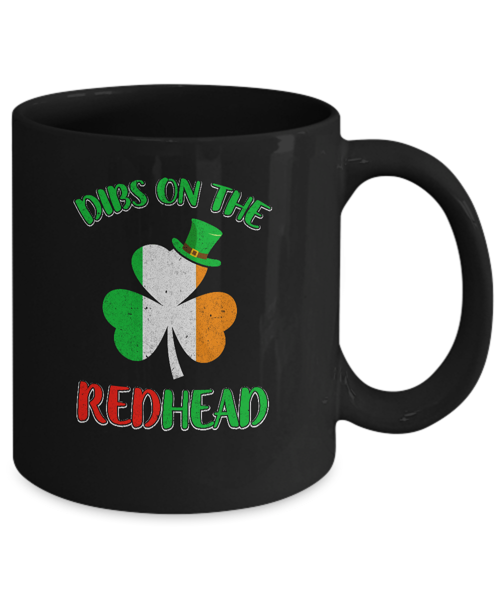 Dibs On The Redhead Funny St Patricks Day Drinking Mug-Coffee Mug-11oz Mug-Black