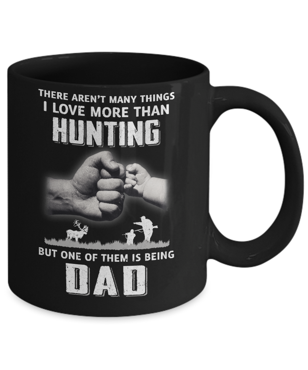 I Love More Than Hunting Being Dad Funny Fathers Day Mug-Coffee Mug-11oz Mug-Black
