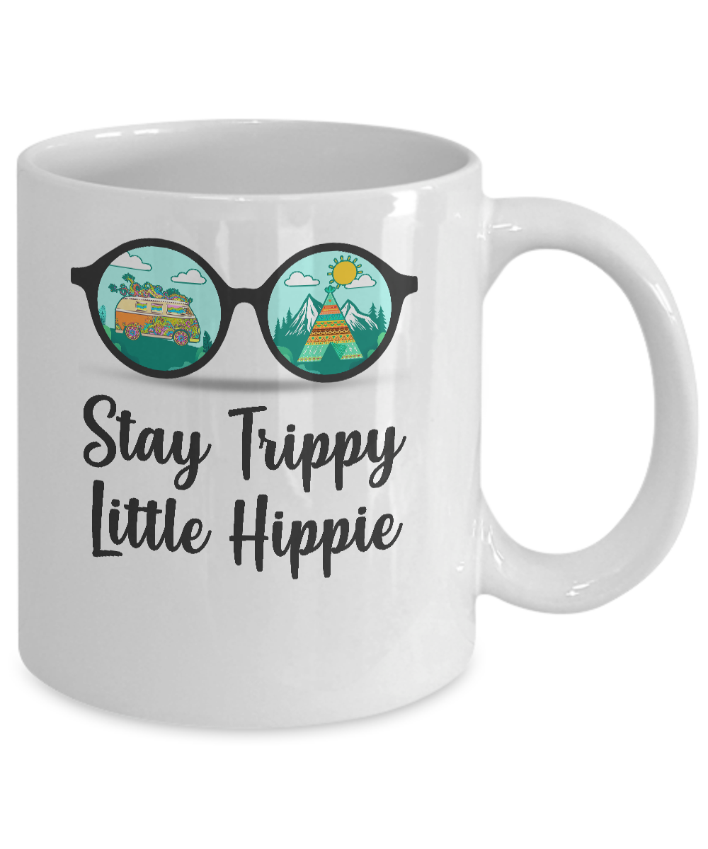 Stay Trippy Little Hippie Glasses Hippie Camping Gift-Coffee Mug-11oz Mug-White