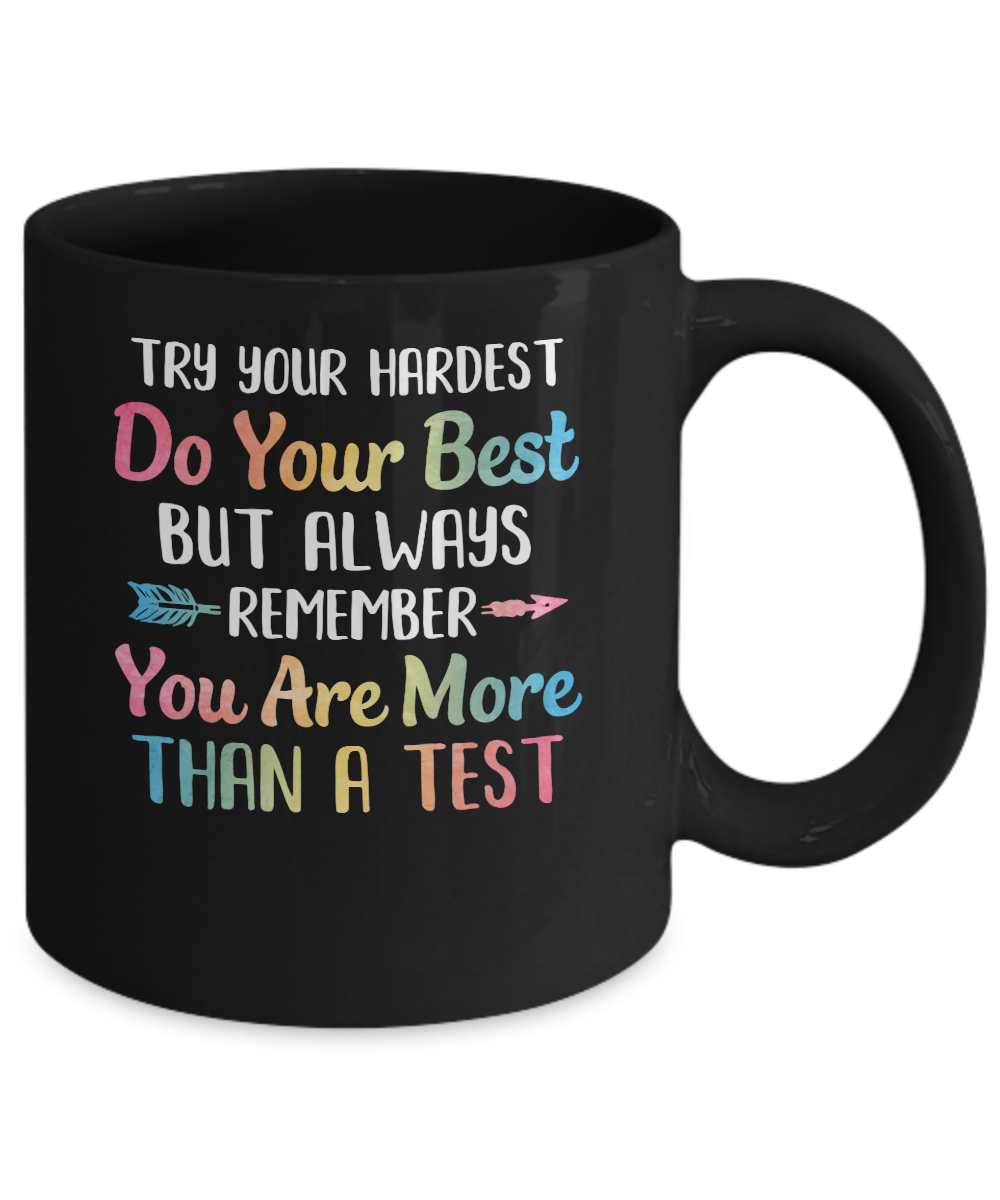 Test Day For Students Do Your Best Mug-Coffee Mug-11oz Mug-Black