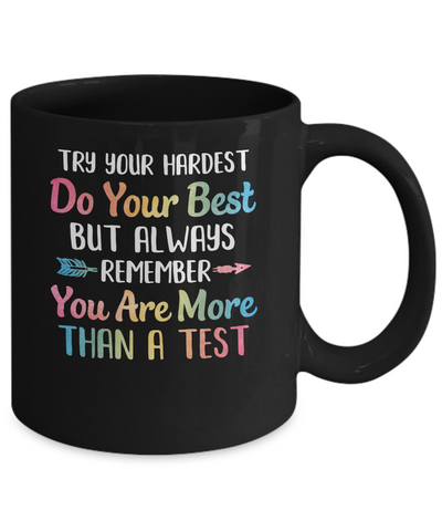 Test Day For Students Do Your Best Mug-Coffee Mug-11oz Mug-Black