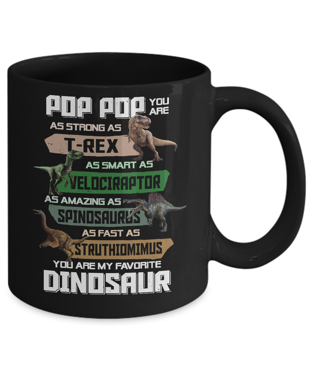 Pop Pop You're My Favorite Dinosaur T-Rex Fathers Day Mug-Coffee Mug-11oz Mug-Black