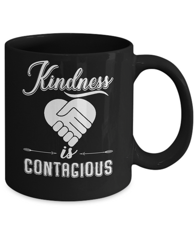 Kindness Is Contagious Mug-Coffee Mug-11oz Mug-Black