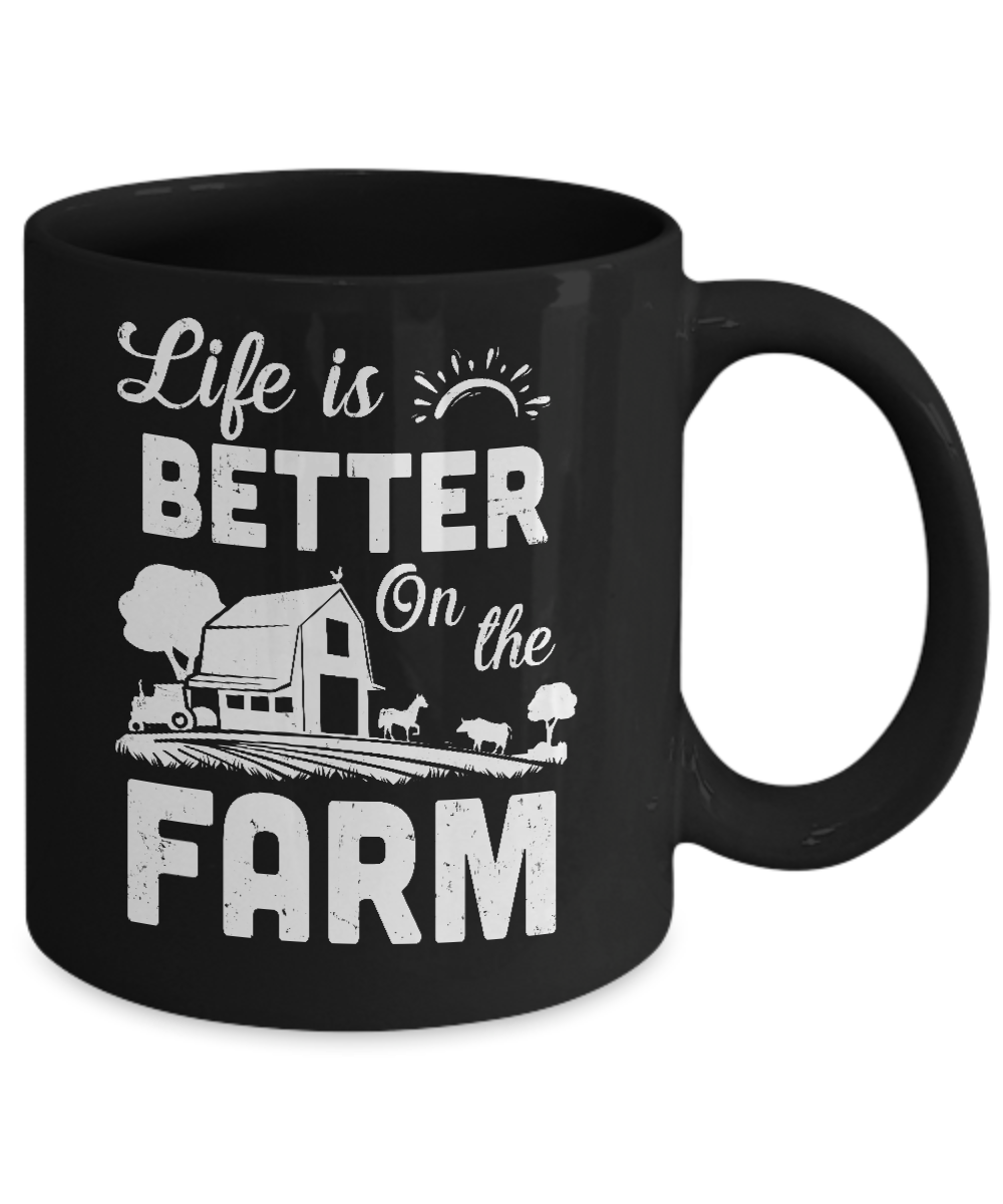 Life Is Better On The Farm Farmer Mug-Coffee Mug-11oz Mug-Black