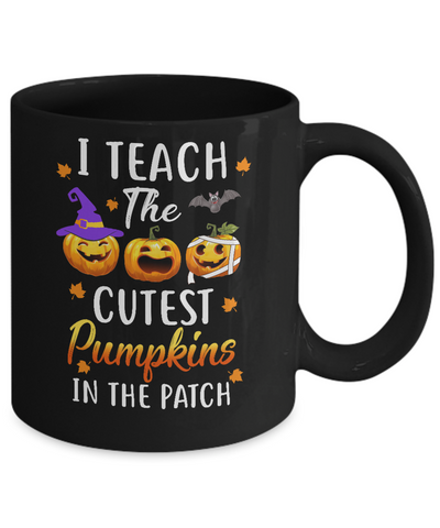 I Teach The Cutest Pumpkins In The Patch Halloween Mug-Coffee Mug-11oz Mug-Black