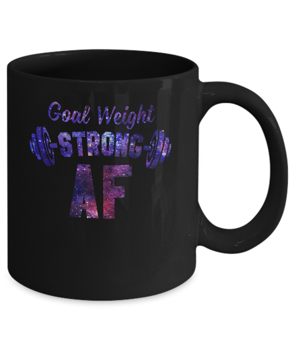Goal Weight Strong AF Mug-Coffee Mug-11oz Mug-Black
