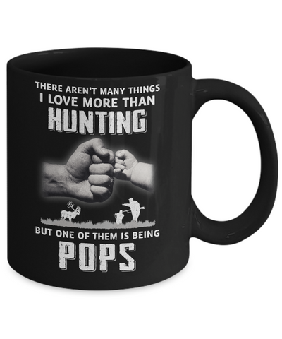 I Love More Than Hunting Being Pops Funny Fathers Day Mug-Coffee Mug-11oz Mug-Black