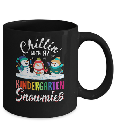 Chillin' With Kindergarten Snowmies Christmas Teacher Gifts Mug-Coffee Mug-11oz Mug-Black