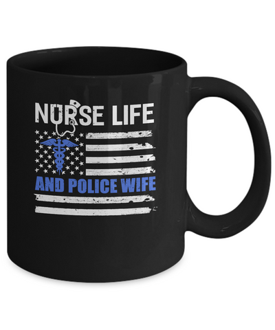 Nurse Life And Police Wife American Flag Vintage Women Gift Mug-Coffee Mug-11oz Mug-Black