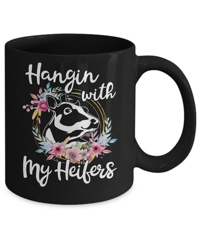 Hanging With My Heifers Flower Funny Cow Farmer Mug-Coffee Mug-11oz Mug-Black