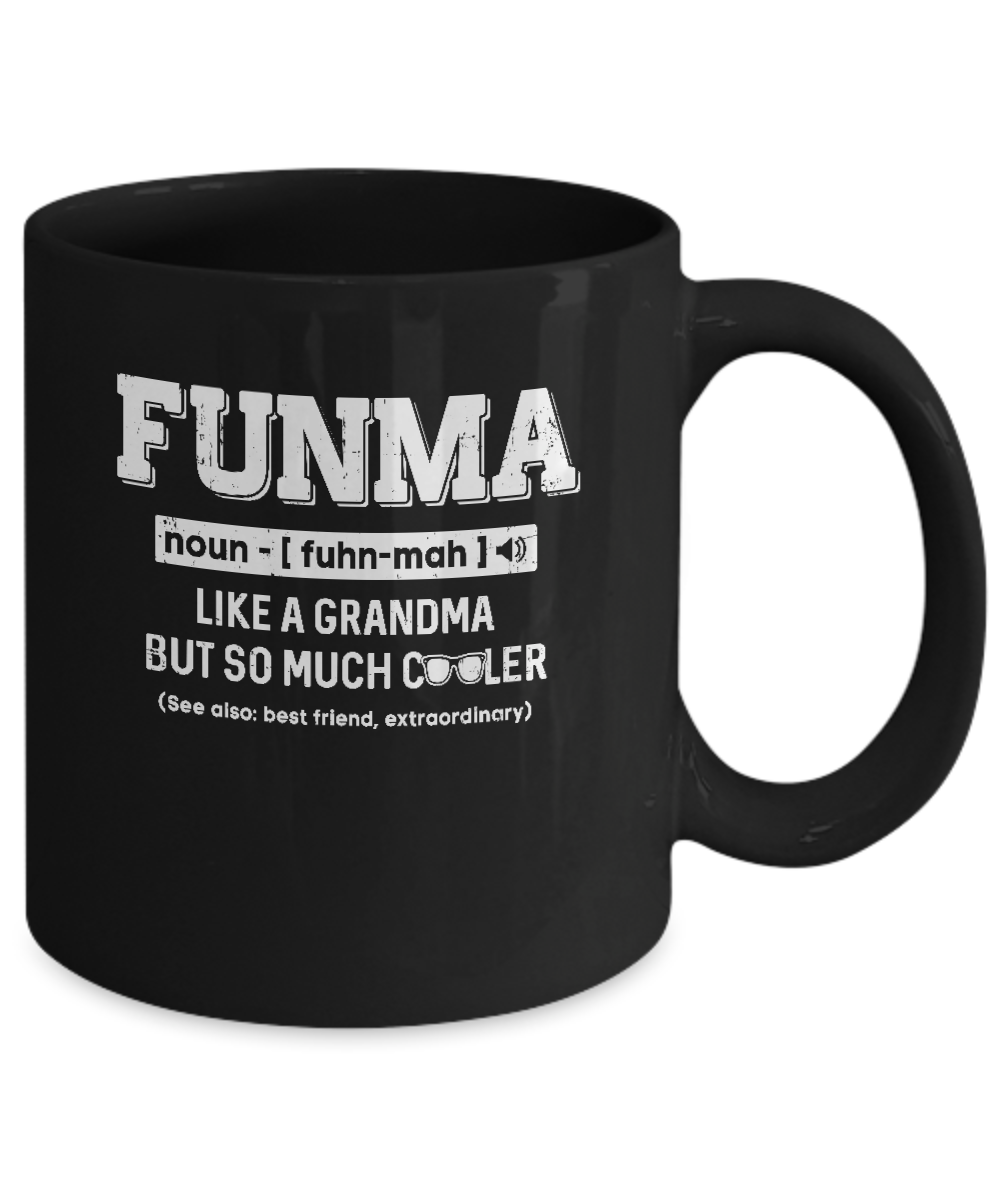 Funma Like A Grandma Only Cooler Mothers Day Gift Mug-Coffee Mug-11oz Mug-Black