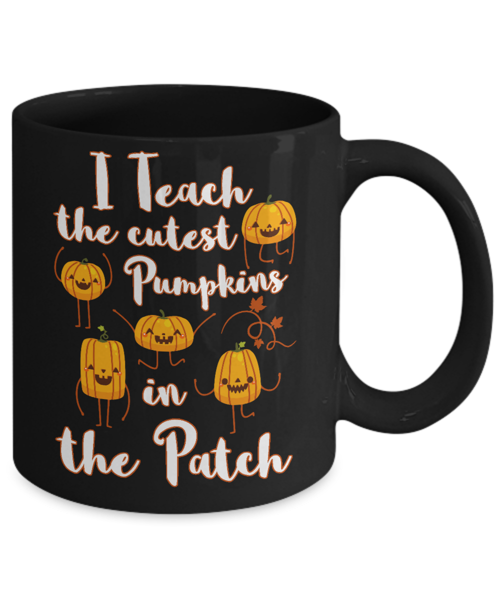 I Teach The Cutest Pumpkins In The Patch Mug-Coffee Mug-11oz Mug-Black