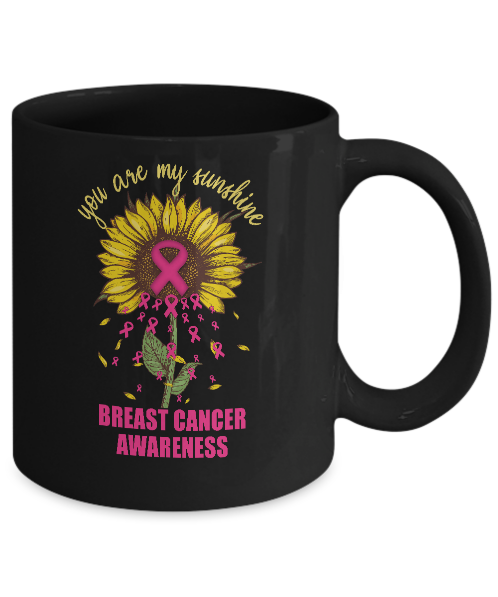 You Are My Sunshine Breast Cancer Awareness Mug-Coffee Mug-11oz Mug-Black