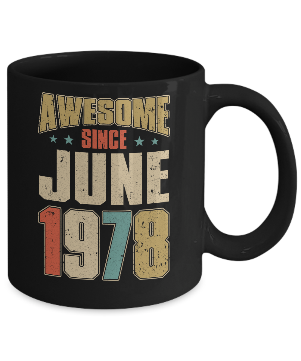 Vintage Retro Awesome Since June 1978 43th Birthday Mug-Coffee Mug-11oz Mug-Black