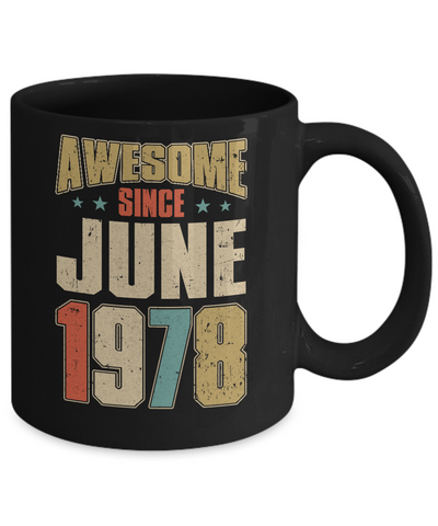 Vintage Retro Awesome Since June 1978 43th Birthday Mug-Coffee Mug-11oz Mug-Black