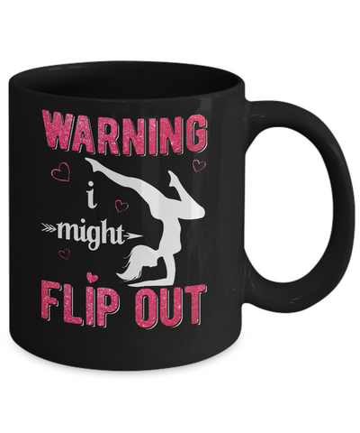 Warning I Might Flip Out Gymnast Mug-Coffee Mug-11oz Mug-Black