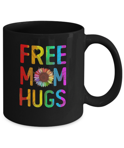 Flower Free Mom Hugs Pride LGBT Mug-Coffee Mug-11oz Mug-Black