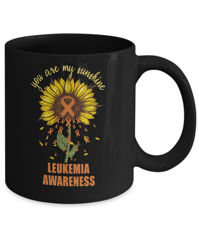 You Are My Sunshine Leukemia Awareness Mug-Coffee Mug-11oz Mug-Black