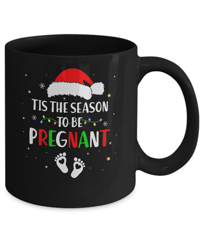 Tis The Season To Be Pregnant Funny Pregnancy Announcement Mug-Coffee Mug-11oz Mug-Black