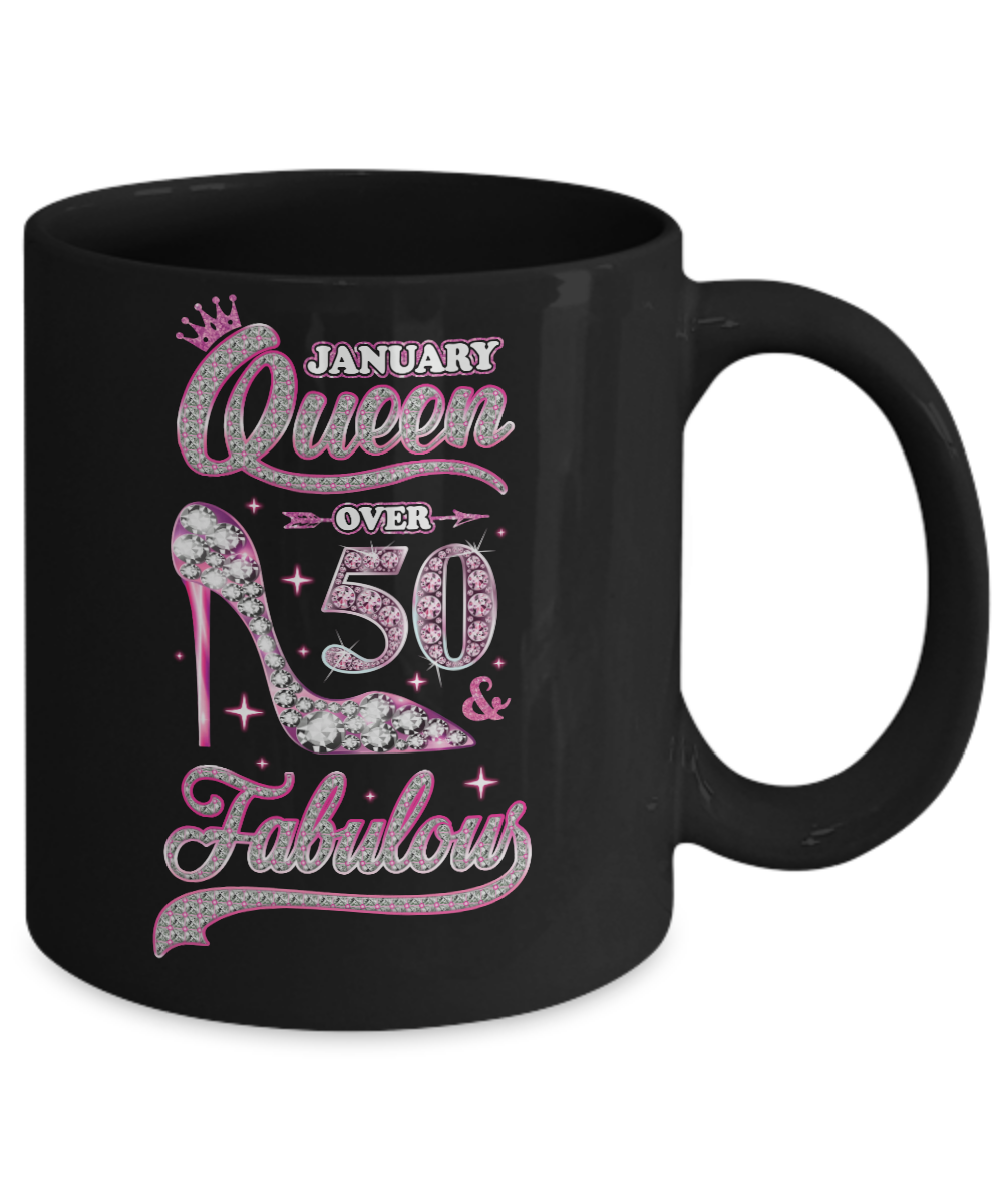 January Queen 50 And Fabulous 1971 50th Years Old Birthday Mug-Coffee Mug-11oz Mug-Black