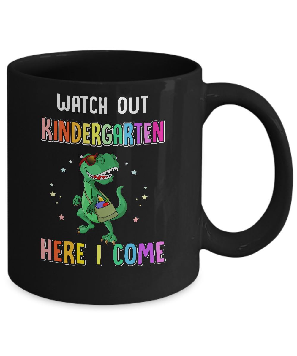 Kindergarten Here I Come Dinosaur Back To School Mug-Coffee Mug-11oz Mug-Black