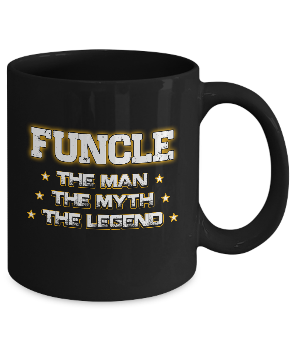 Funcle The Myth The Man The Legend Funny Uncle Mug-Coffee Mug-11oz Mug-Black